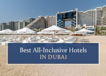 Top all-inclusive hotels in Dubai