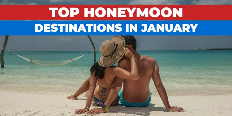 Honeymoon places you can visit in January