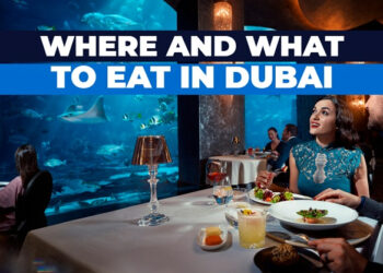Know where are what to eat in Dubai