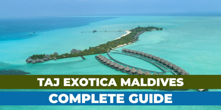 Taj Exotica Resort & Spa, Maldives - Know all about