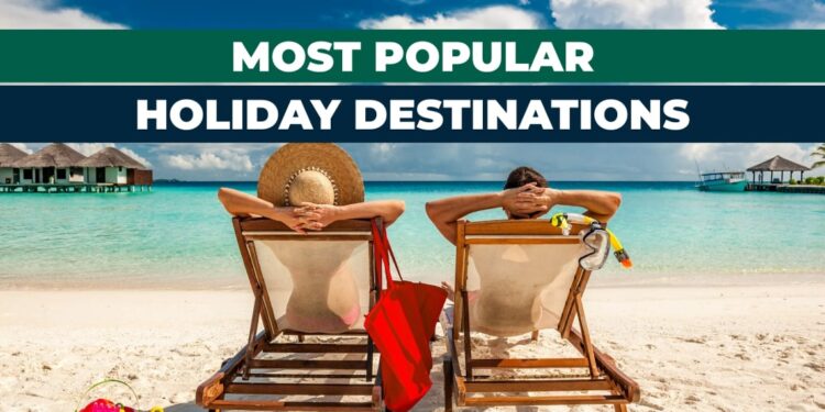 Top holiday destinations to visit in 2023.