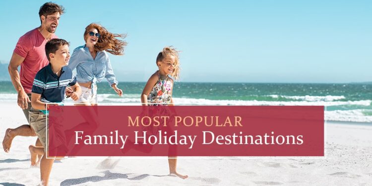 best travel holidays for families