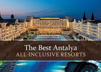 The Best Antalya All-Inclusive Resorts
