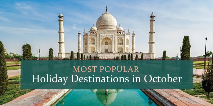 top holiday destinations to visit in October this year