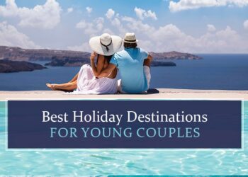 top holid0ay destinations for young couples