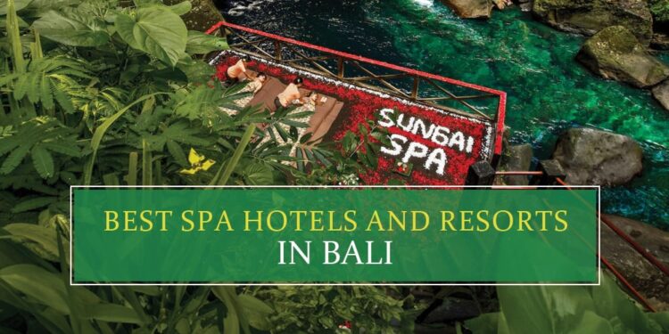 Top spa hotels and resorts in Bali