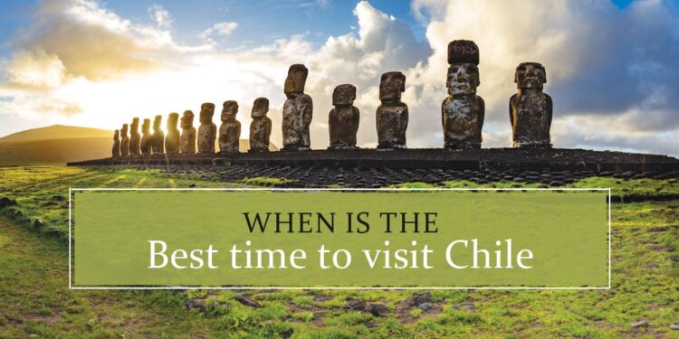 When to visit Chile