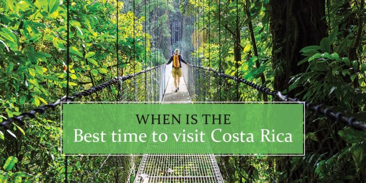 When to travel to Costa Rica