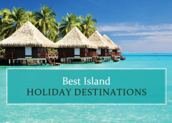 Top island holiday destinations