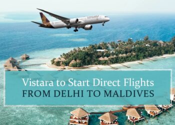 Vistara Set to Introduce Delhi to Malé Flights in October