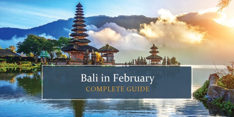 Know all about Bali in February