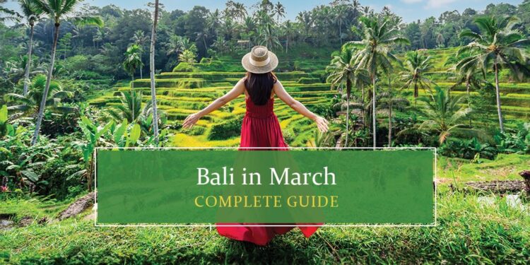 All About Bali in March
