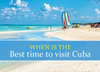 When to visit Cuba