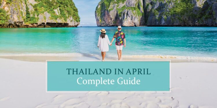 Visit Thailand in April