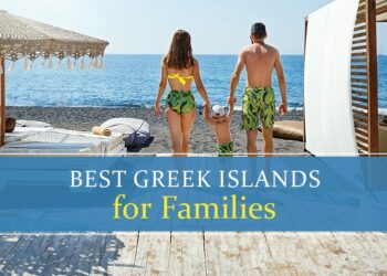 Top Greek Islands for Families
