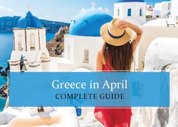 Plan a trip to Greece in April