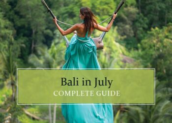 Know all about Bali in July