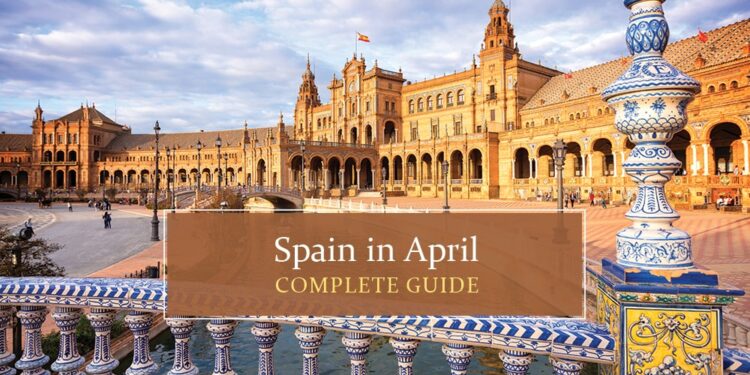 Know all about Spain in April