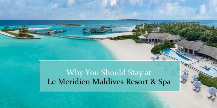 Why Stay at Le Meridien Maldives Resort & Spa