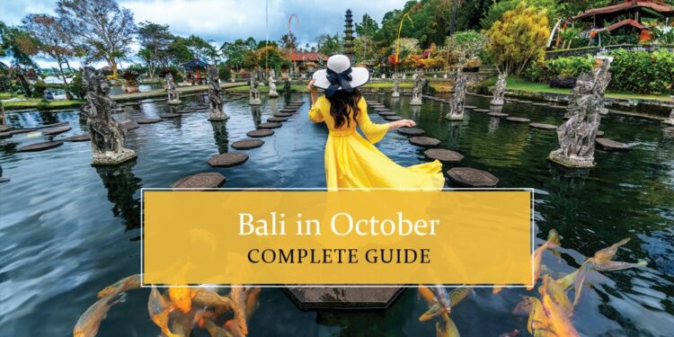 Know all about Bali in October