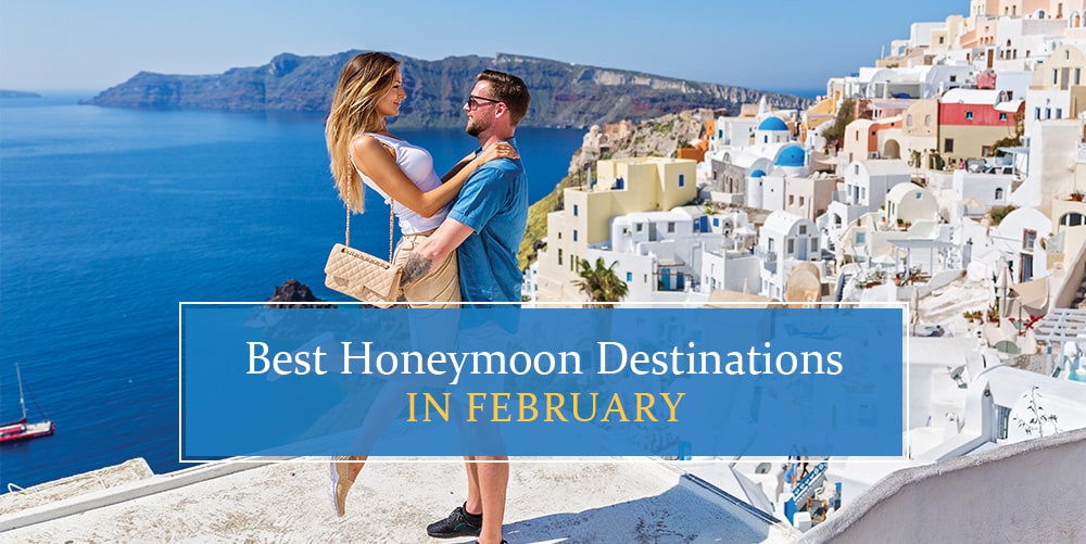 These Are 12 Best Honeymoon Destinations In February 2025