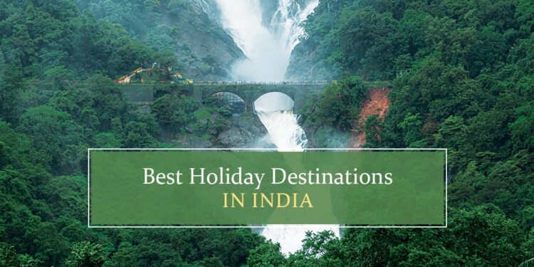 Top holiday destinations in India