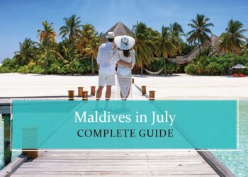 Know all about Maldives in July