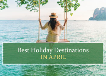 Top holiday destinations in May
