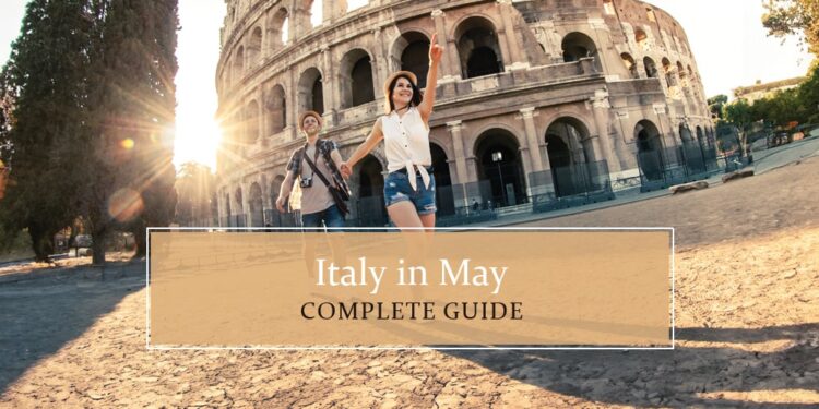 Know all about Italy in May