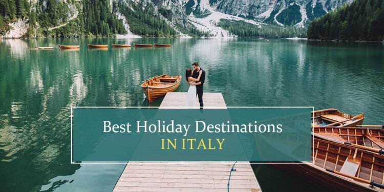 Top holiday destinations in Italy