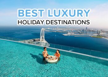 Top luxury holiday destinations