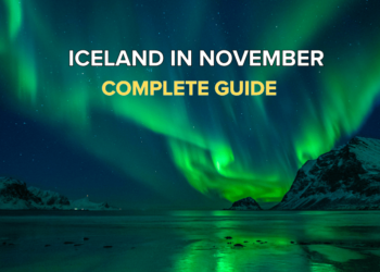 Visit Iceland in November with complete guide